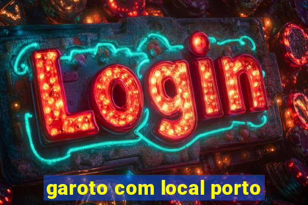 garoto com local porto